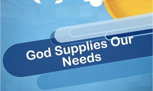 God Supplies Our Needs