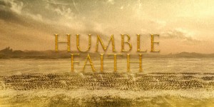 Humble Faith