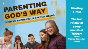 Parenting God's Way small group (with emphasis on Special Needs)