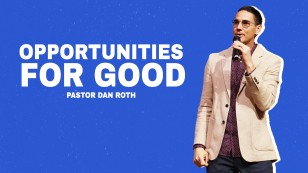 Body Life Series: Opportunities for Good