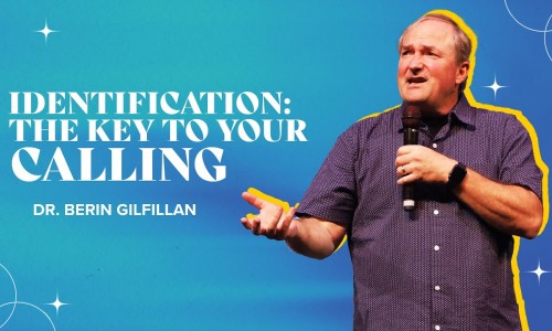 Identification: The Key to Your Calling